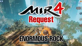 Enormous Rock  MIR4 Request [upl. by Isa]