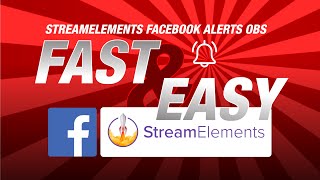 StreamElements Facebook Alerts OBS in Under 10 Minutes [upl. by Pruter]