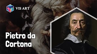 Who is Pietro da Cortona｜Artist Biography｜VISART [upl. by Esilahc]