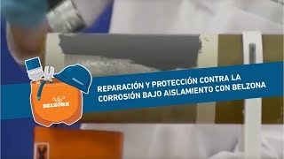 Reparación y protección contra la corrosión bajo aislamiento con Belzona [upl. by Nolana]