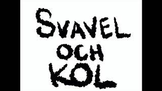 Svavel amp Kol [upl. by Odlanir]