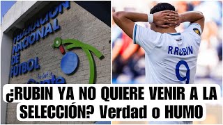 ¿ES VERDAD QUE RUBIO RUBIN NO QUIERE VENIR CON LA SELECCIÓN DE GUATEMALA O es puro HUMO [upl. by Itirahc]