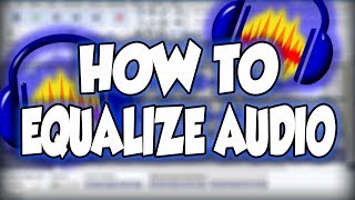 How To Equalize Audio In Audacity [upl. by Leon357]