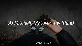 AJ Mitchell  My Lover My Friend Lyrics  Lyric Video [upl. by Sadirah793]