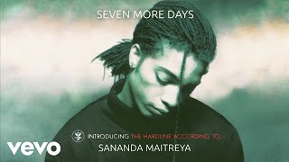 Sananda Maitreya  Seven More Days Remastered  Official Audio [upl. by Jovitta612]