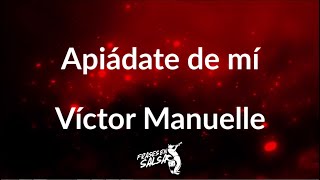 Apiadate de mi letra 🙏🏻  Victor Manuelle  Frases en Salsa [upl. by Whiney]