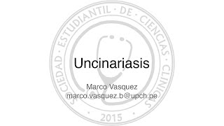 Uncinarias Necator americanus y Ancylostoma duodenale [upl. by Asek]