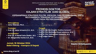 Sidang Terbuka Promosi Doktor SKSG UI Dr Ir Hasto Kristiyanto MM [upl. by Rehpotsirh]