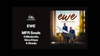 MFR Souls  Ewe feat Mbalentle Sima Klaas amp Skanju Official Audio [upl. by Mendes]