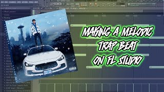 Making a Melodic Trap Beat Lil Mosey  Juice WRLD [upl. by Latnahc]