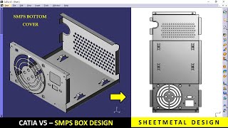 CATIA V5 Sheetmetal design Exercise SMPS Box Tutorial for beginners [upl. by Illa]