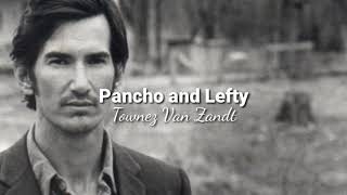 quotPancho and Leftyquot  Townes Van Zandt TraduçãoLyrics [upl. by Ani442]