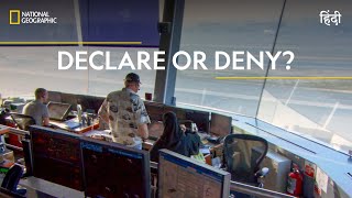 Declare or Deny  Ultimate Airport Dubai  हिन्दी  National Geographic [upl. by Molahs]