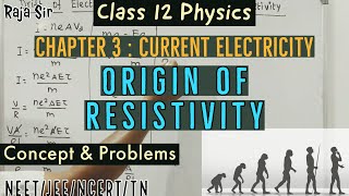 Origin of resistivity  Current electricity  Class 12 Physics  Raja sir [upl. by Lammond]