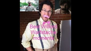 Best Wilford Warfstache moments [upl. by Leahci97]