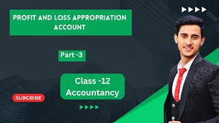 Profit and loss Appropriation Account  class 12  Accountancy  Introduction to partnership firm [upl. by Nishi]