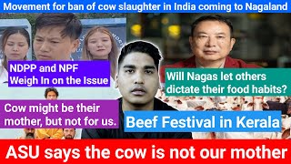 Will Nagas let others dictate their food habits Movement for ban of cow slaughter coming to NL [upl. by Messing475]