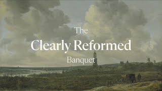 2024 Clearly Reformed Banquet  Recap Video [upl. by Aicil]