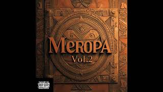 Meropa Vol2 Official Audio [upl. by Artiek]