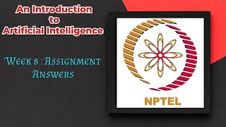 NPTEL An Introduction To Artificial Intelligence Week 8 Assignment Answers [upl. by Soirtemed]