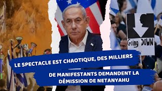 Le spectacle est chaotique des milliers de manifestants demandent la démission de Netanyahu israel [upl. by Aleuname]