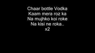 LYRICS Chaar Botal Vodka Full Song Feat Yo Yo Honey Singh Lyrics [upl. by Verner629]