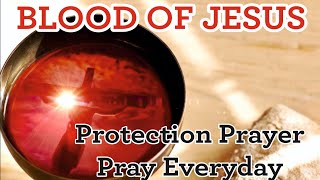 BLOOD OF JESUS   Protection PrayerPray everyday  Joel Lasrado [upl. by Acirat]