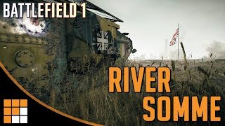 Battlefield 1 New Map Tips River Somme Apocalypse DLC Guide [upl. by Llaccm]