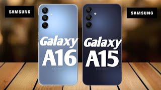 Samsung Galaxy A16 5G Vs Samsung Galaxy A15 5G [upl. by Ahsiken]