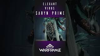 Warframe  FashionFrame  SarynPrime  Elegant Virus shorts [upl. by Weyermann]