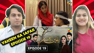 Yakeen Ka Safar Episode 19 HUM TV Drama  Indian Reaction [upl. by Aiseneg]