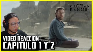 Video Reaccion Obiwan Kenobi  Episodio 1 y 2  Star Wars  Jeshua Revan [upl. by Yzzo]