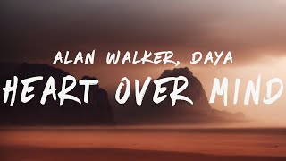 Alan Walker amp Daya  Heart over Mind Lyrics [upl. by Arriec]