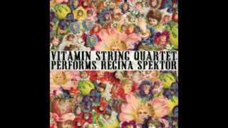 On The Radio  Vitamin String Quartet Performs Regina Spektor [upl. by Aninad]