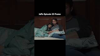 Jaffa Episode 25 Promo humtv shorts youtubeshorts jaffa seherkhan mawrahocane [upl. by Harifaz656]