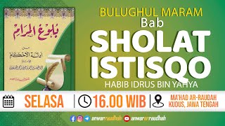 🔴 Kajian Bulughul Maram  Hadis 513 Bab Sholat Istisqo  Habib Idrus bin Muhammad bin Yahya [upl. by Phio830]