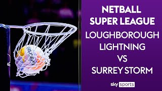 LIVE NETBALL Loughborough Lightning vs Surrey Storm [upl. by Aicineohp]