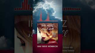 Jetzt als Hörbuch “Ihr Herz stand still” von C R Scott [upl. by Thrasher]