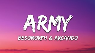 Besomorph Arcando Neoni  Army Lyrics [upl. by Yim]