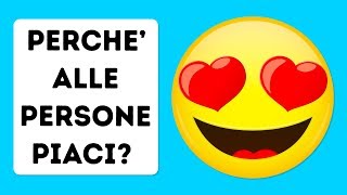 Perché Piaci alle Persone Un Vero Test Della Personalità [upl. by Mccartan]