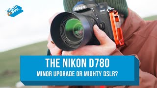 Nikon D780 Minor Upgrade or Mighty DSLR [upl. by Adamsen]