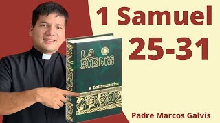 LECTURA DE BIBLIA 1 Samuel 2531 📖 con el padre Marcos Galvis [upl. by Ri]