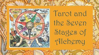 Tarot and the Seven Stages of Alchemy Introduction [upl. by Magan]