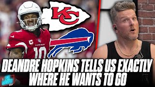 DeAndre Hopkins Lays Out EXACTLY Where He Wants To Be Traded To  Pat McAfee Reacts [upl. by Lleira]