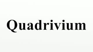 Quadrivium [upl. by Nostaw]