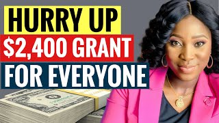 GRANT money EASY 2400 3 Minutes to apply Free money not loan [upl. by Ellennahs]