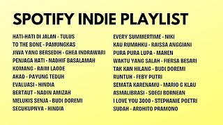 SPOTIFY INDIE PLAYLIST [upl. by Arlinda]