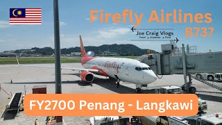 Trip Report Firefly Airlines B737  Penang to Langkawi Economy Class [upl. by Dnumyar]