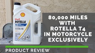 Shell Rotella T4 Review  80k miles in Motorcycle [upl. by Aihsemak432]