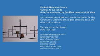 Penketh Methodist Church Sunday 16 July 2023  Holy Communion with Rev Mark Harwood [upl. by Freddie214]